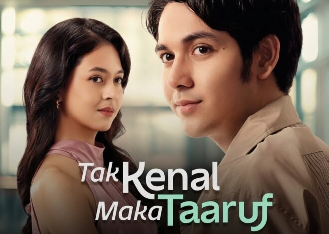 Siap-Siap, Film Tak Kenal Maka Taaruf Siap Tayang Nasional